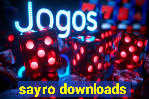 sayro downloads